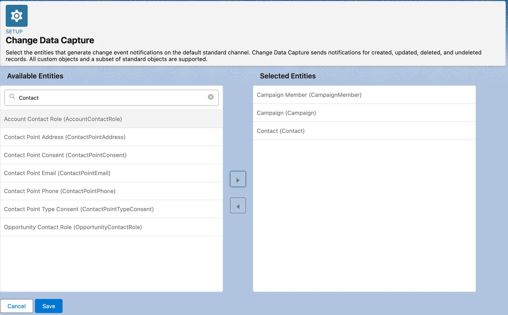 Salesforce Change Data Capture settings with Campaign, Campaign Member, and Contact moved to Selected Entities